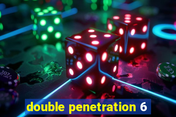 double penetration 6